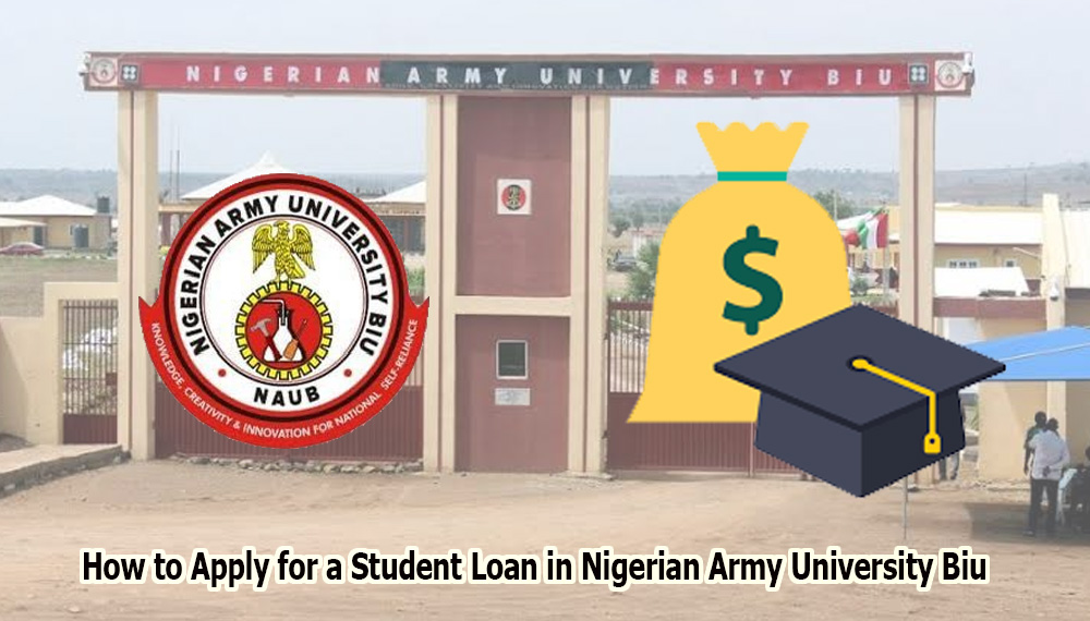 How to Apply for a Student Loan in Nigerian Army University Biu