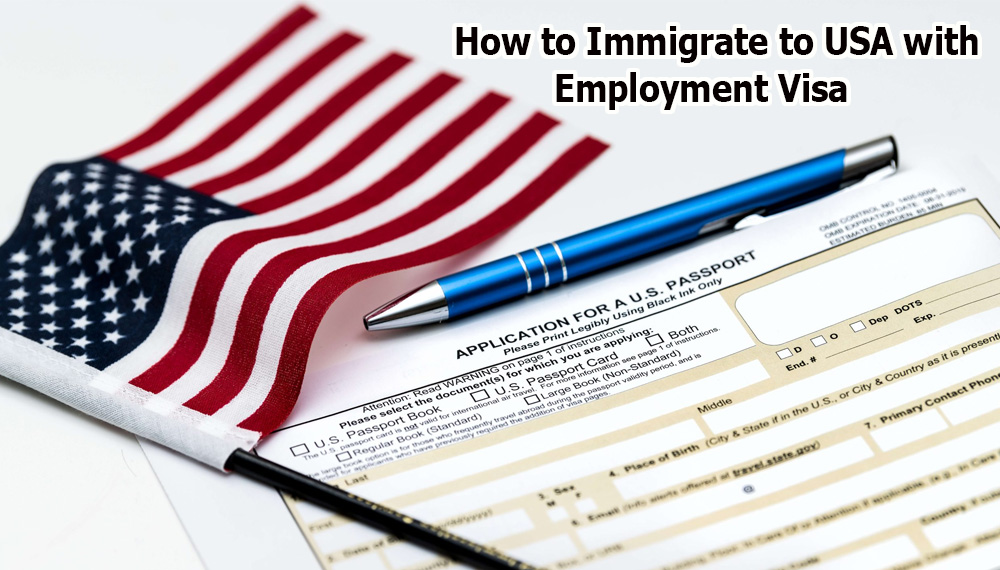 How to Immigrate to USA with Employment Visa