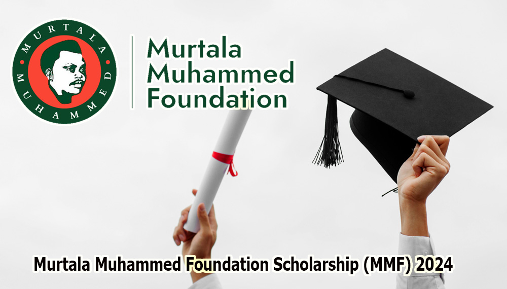 Murtala Muhammed Foundation Scholarship (MMF) 2024